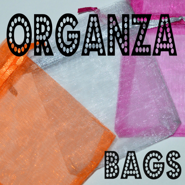 Organza bags. Great for gift giving or storing your treasures.