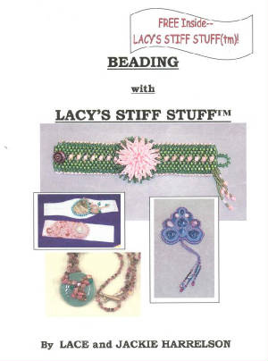 Beading with Lacy's Stiff Stuff/BONUS LSS & Pattern